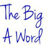 The Big A Word