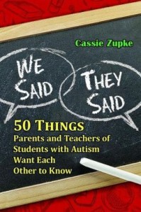 We Said, They Said  50 Things Parents and Teachers of Students with Autism Want Each Other to Know