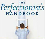The Perfectionists Handbook