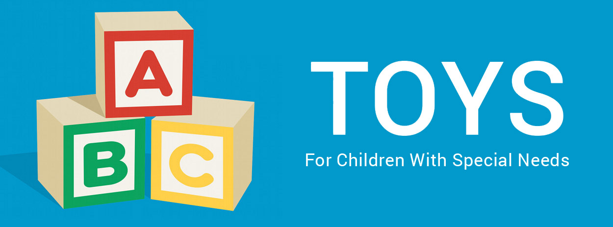 Toys for Children With Special Needs
