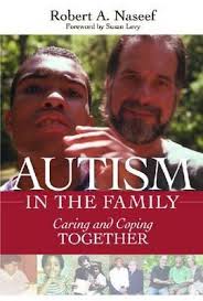 Autism in the Family: Caring and Coping Together by Robert Naseef Ph.D.