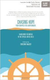 Chasing Hope: Navigating the World of the Special Needs Child  - By Christine Walker