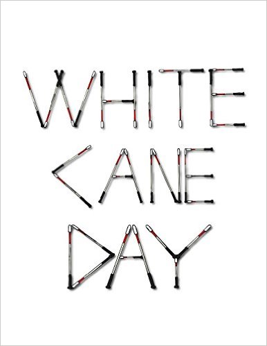 White Cane Day -By Kristin Grender 