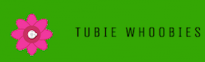 Tubie Whoobies