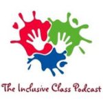Special-Needs Podcasts: The Inclusive Class