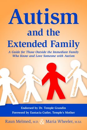 Books on Child Development, Autistic Teens and Young Adults, and Autism and the Extended Family
