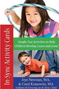In-Sync Activity Cards: 50 Simple, New Activities to Help Children Develop, Learn, and Grow! --by Joye Newman and Carol Kranowitz