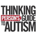Thinking Person’s Guide to Autism — the book