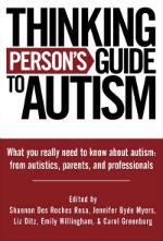 The Thinking Person's Guide to Autism