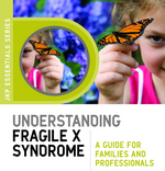 Understanding Fragile X Syndrome