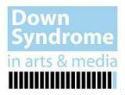 Down Syndrome in Arts Media
